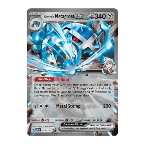 Steven's metagross ex can attach a metal and psychic energy from the deck to a metal and psychic pokemon
